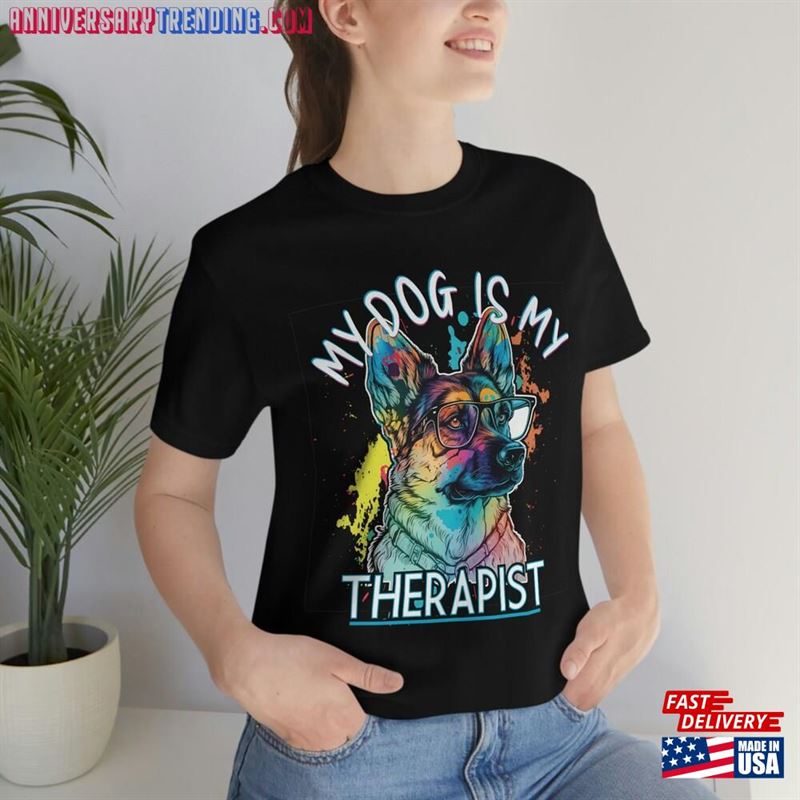 My Dog Is Therapist German Shepherd Sweatshirt T-Shirt – Bipubunny Store