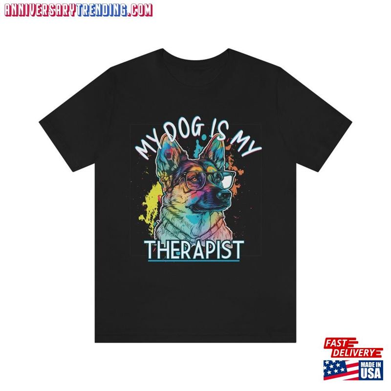 My Dog Is Therapist German Shepherd Sweatshirt T-Shirt – Bipubunny Store