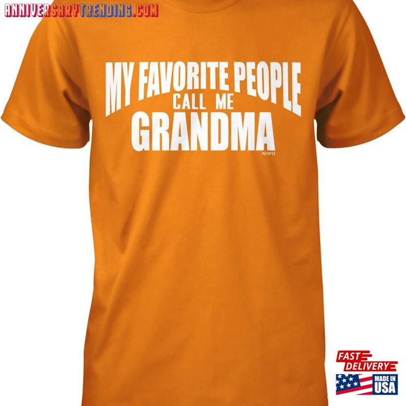 My Favorite People Call Me Grandma Men’s T-Shirt Hoodie – Bipubunny Store