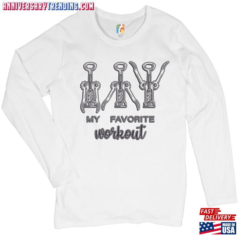 My Favorite Workout Women’s Long Sleeve T-Shirt Funny Corkscrew I Love Wine Drinking Good Vibes Mother Classic -Bipubunny Store