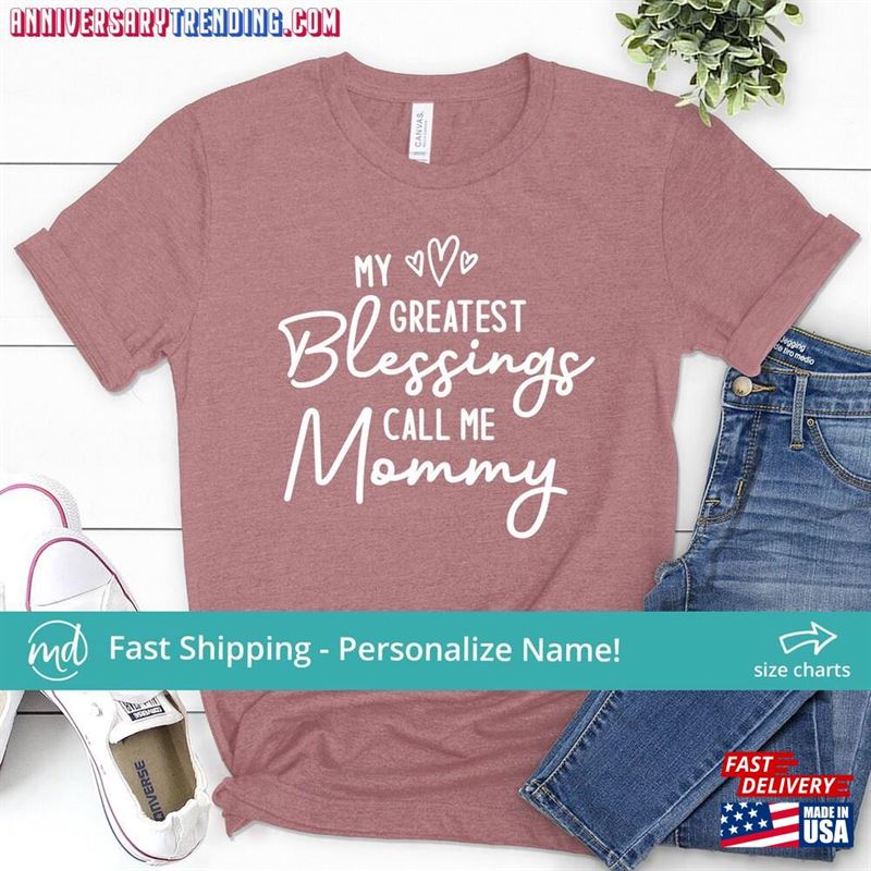 My Greatest Blessings Call Me Mom Shirt Blessed Mommy Classic Unisex – Bipubunny Store