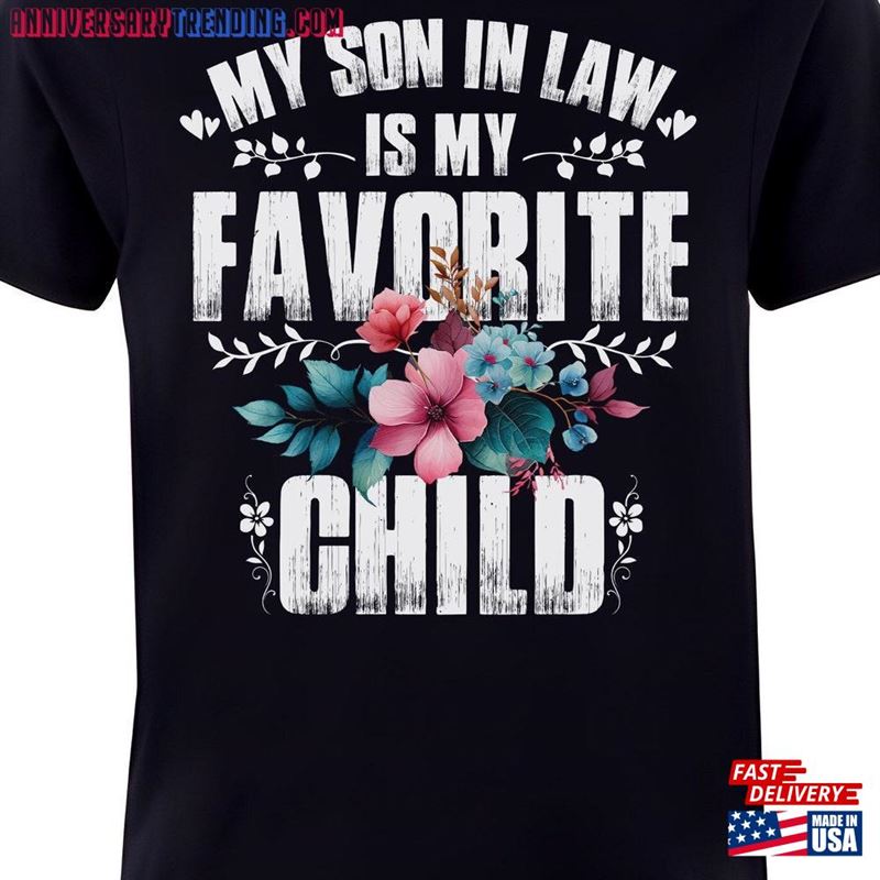 My Son In Law Is Favorite Child T-Shirt Hoodie Sweatshirt -Bipubunny Store