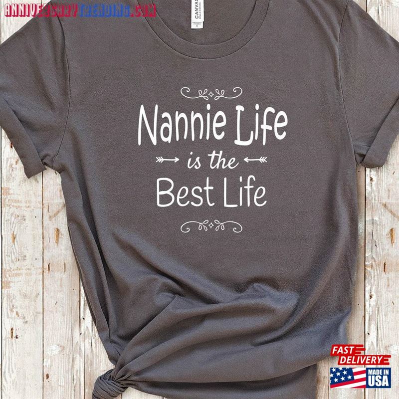 Nannie Life Is The Best Shirt Hoodie T-Shirt -Bipubunny Store