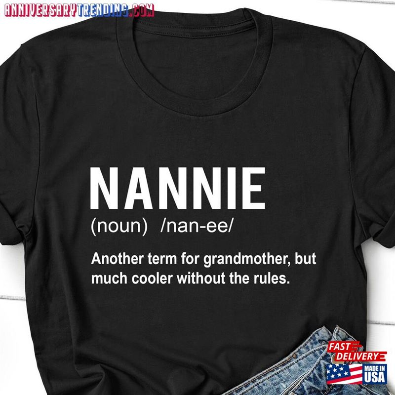 Nannie T-Shirt Gift Mothers Day For Unisex – Bipubunny Store