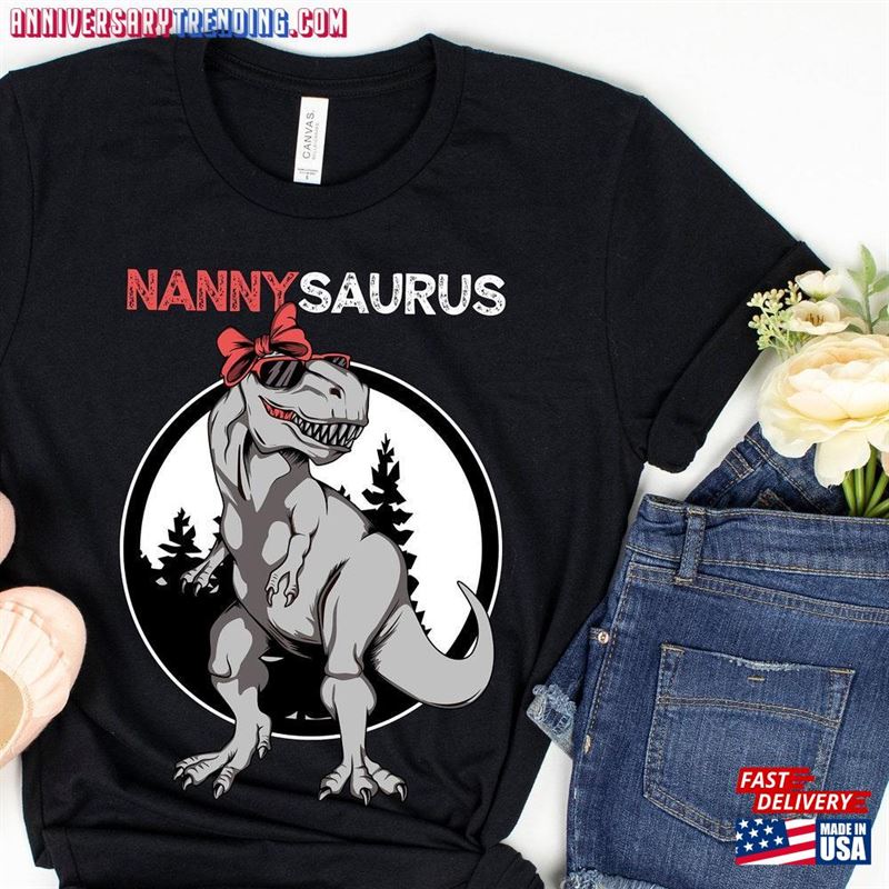 Nannysaurus Shirt Funny Nanny Saurus Rex Gift For Mothers Day Classic T-Shirt – Bipubunny Store