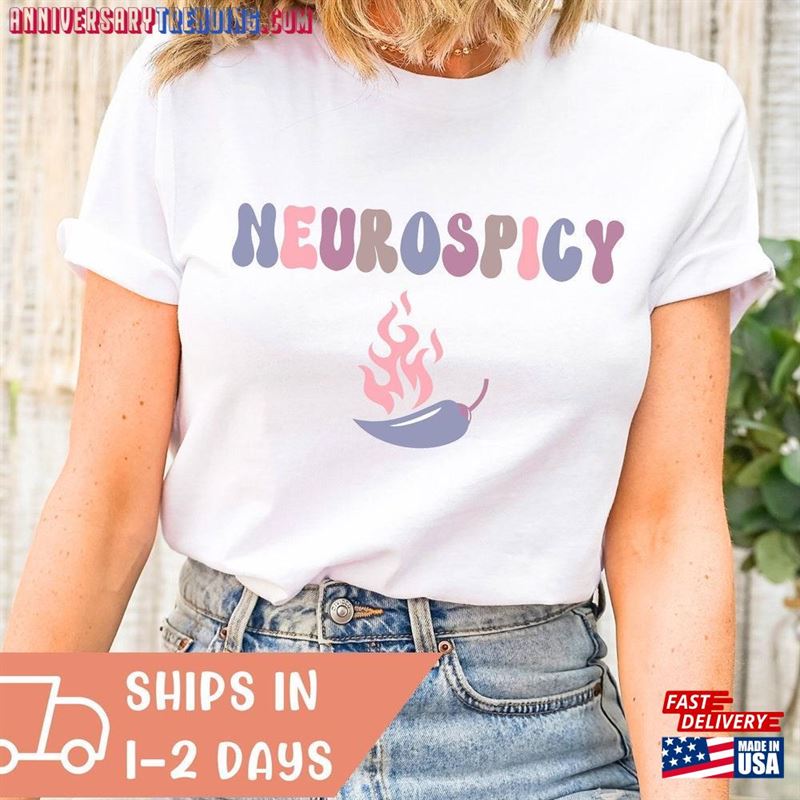 Neurodiversity Shirt Neurospicy Anxiety Awareness Unisex Classic -Bipubunny Store