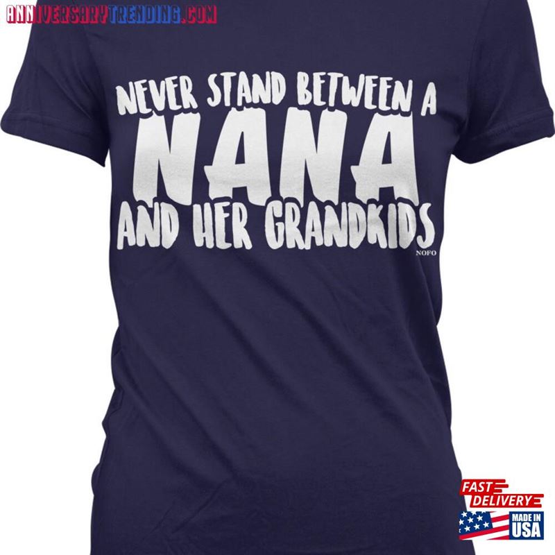 Never Stand Between A Nana And Her Grandkids Juniors T-Shirt Nofo_00524 Classic Sweatshirt – Bipubunny Store