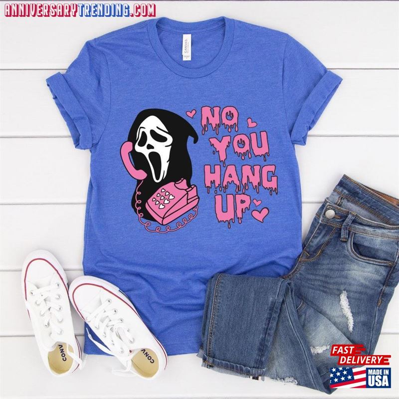 No You Hang Up Shirt Ghostface Valentine Halloween T-Shirt Unisex – Bipubunny Store