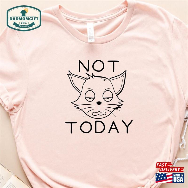 Not Today Lazy Cat Shirt Funny Mom Shirts Sarcastic Saying Unisex Sweatshirt