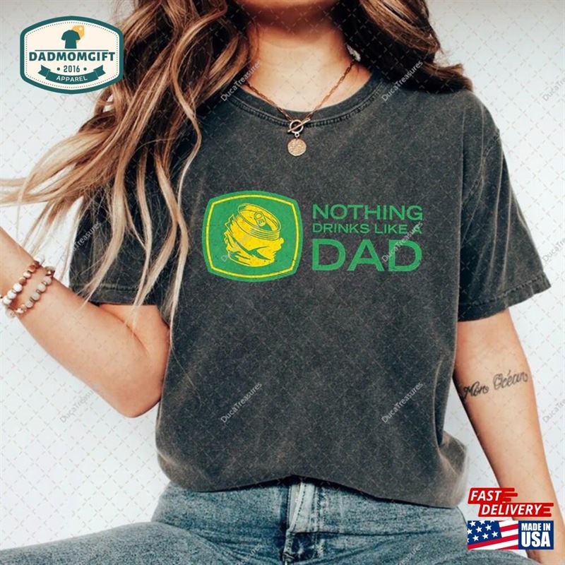 Nothing Drinks Like A Dad Shirt Unisex Hoodie