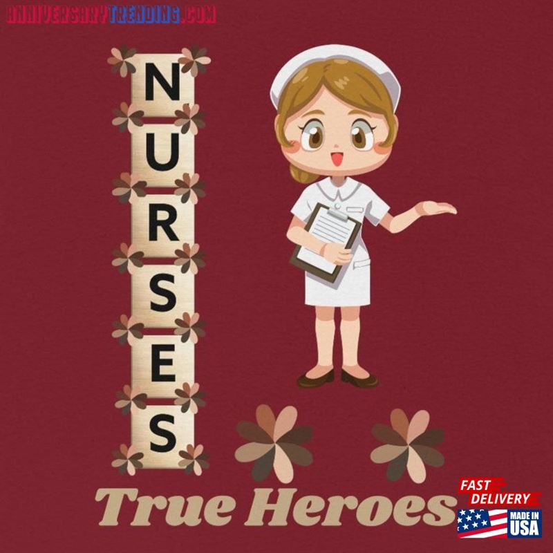 Nurses Trues Heroes Uniform Clipboard Beige Letters Unisex Heavy Cotton Tee Sweatshirt T-Shirt – Bipubunny Store