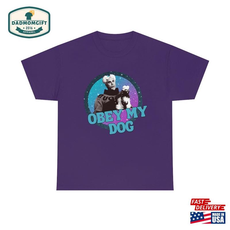 Obey My Dog Mugatu T-Shirt Funny Tee For Movie Buffs Unisex Sweatshirt