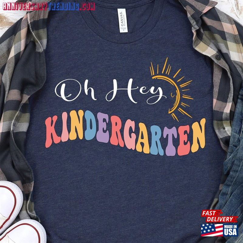 Oh Hey Kindergarten T-Shirt 2023 Teacher Shirt Unisex – Bipubunny Store