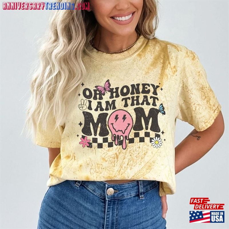 Oh Honey I Am That Mom Color Blast Shirt Funny Mama Shirts Gifts For Mother T-Shirt Classic -Bipubunny Store