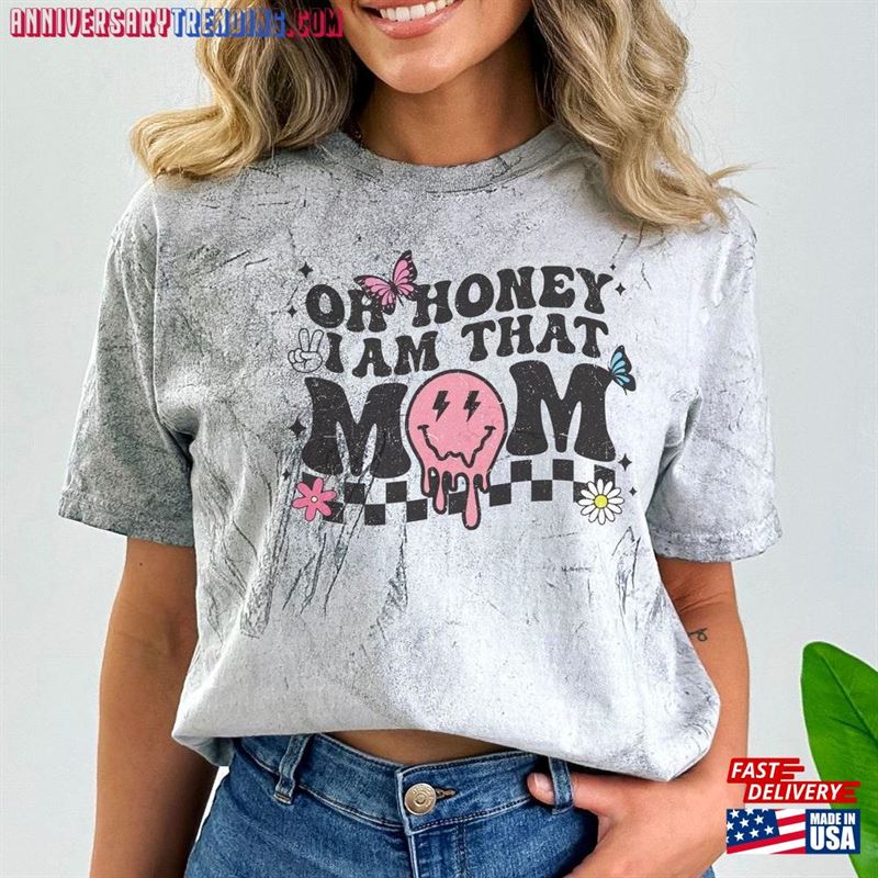 Oh Honey I Am That Mom Color Blast Shirt Funny Mama Shirts Gifts For Mother T-Shirt Classic -Bipubunny Store