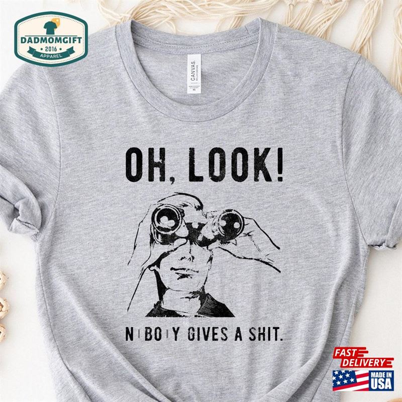 Oh Look Nobody Gives A Shit Funny Mens T-Shirt Sarcastic Classic