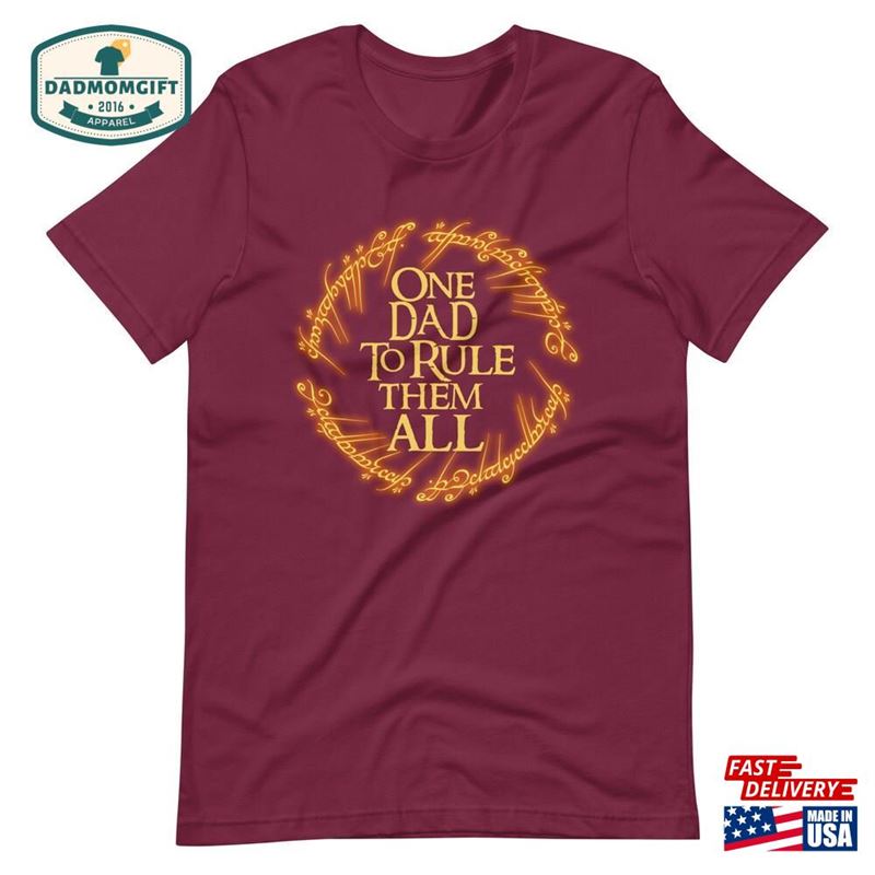 One Dad To Rule Them All T-Shirt Lord Of The Rings Lotr Classic