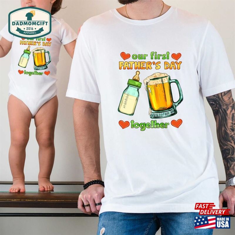 Our First Father’s Day Together And Baby Shirt Hoodie Classic