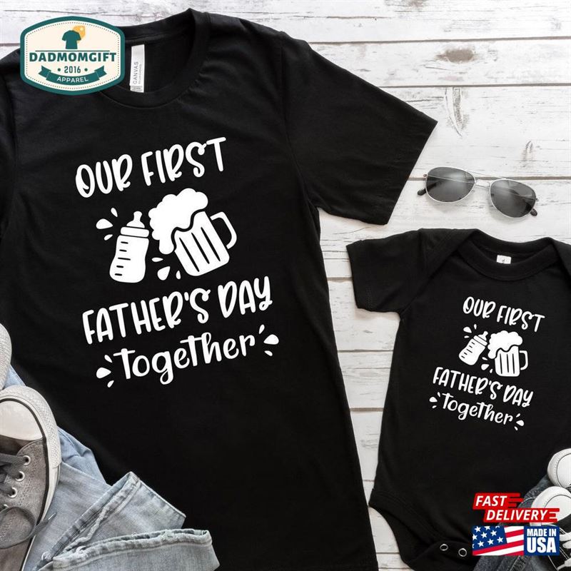 Our First Fathers Day Together Shirts Father’s Hoodie Unisex