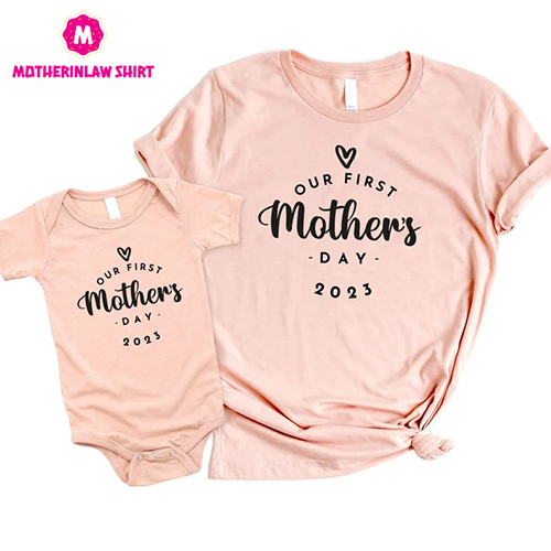 Our First Mothers Day T-Shirt 2023 for Mum, Mummy and Me, Mini me shirts, Mothers Day Gift for Mum – MotherInLaw Shirt