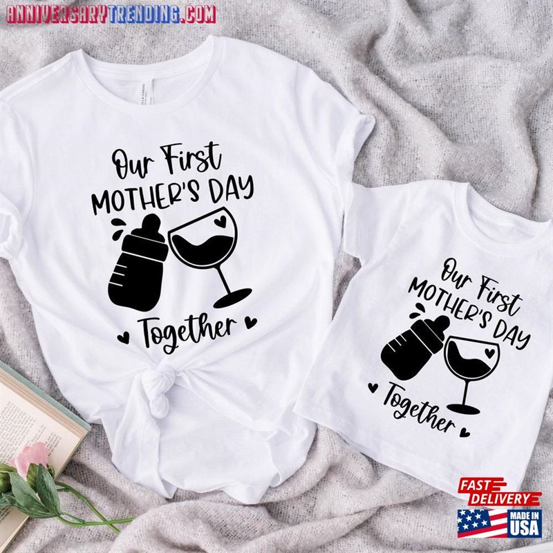 Our First Mother’s Day Together Shirt Mothers Gift T-Shirt Classic -Bipubunny Store