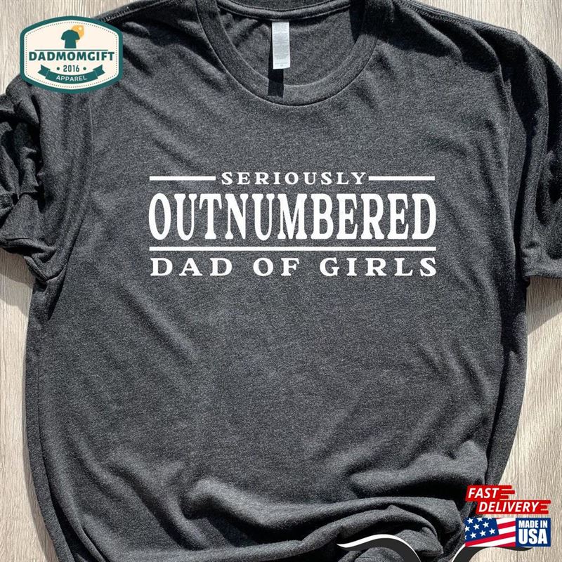 Outnumbered Dad Of Girls Classic Sweatshirt