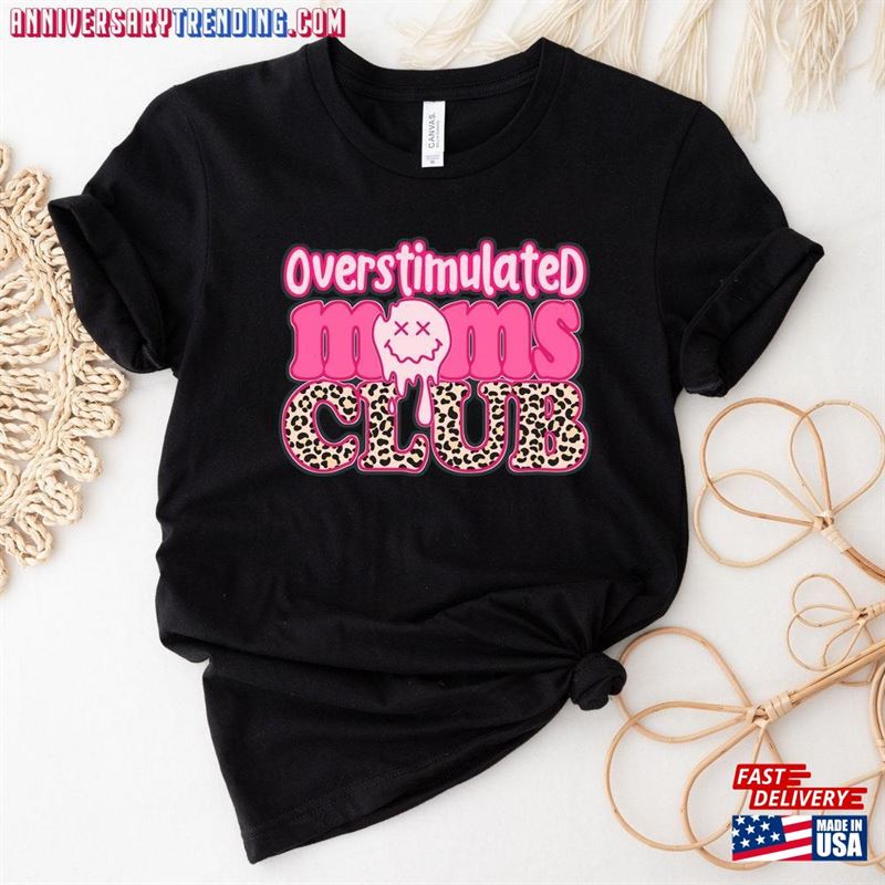 Overstimulated Moms Club Shirt Overstimulate Mom T-Shirts Funny Sweatshirt Classic -Bipubunny Store