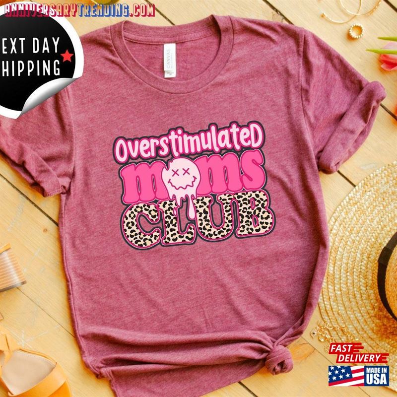 Overstimulated Moms Club Shirt Overstimulate Mom T-Shirts Funny Sweatshirt Classic -Bipubunny Store