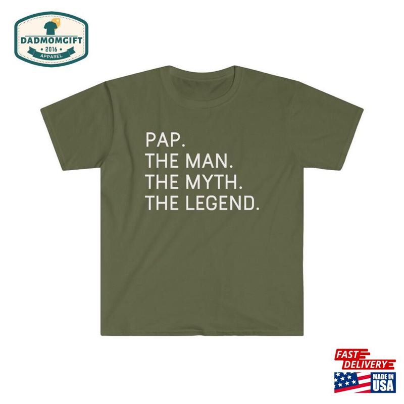 Pap Shirt Gift Man Myth Legend Gifts For Birthday Sweatshirt T-Shirt