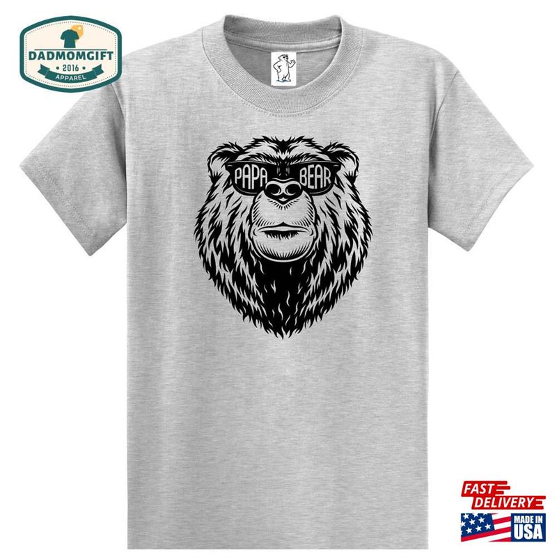 Papa Bear Dad Shirts Men’s Big And Tall T-Shirt Sweatshirt