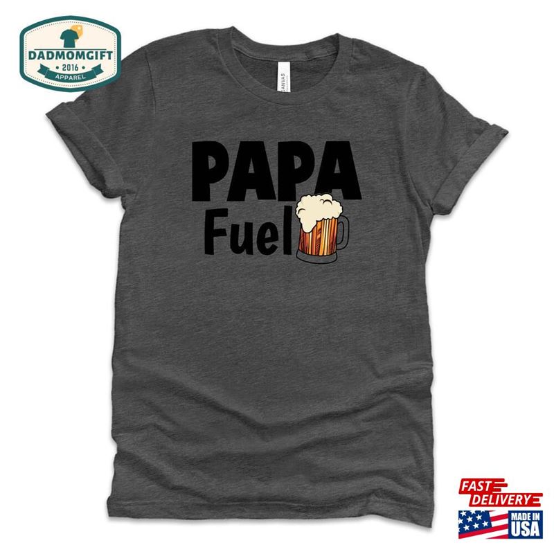 Papa Fuel Shirt Funny Dad Grandpa Classic T-Shirt