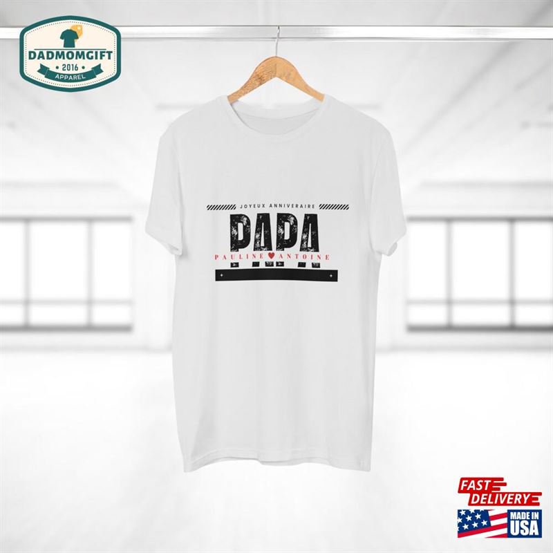 Papa Happy Birthday Men’s T-Shirt Sweatshirt Classic