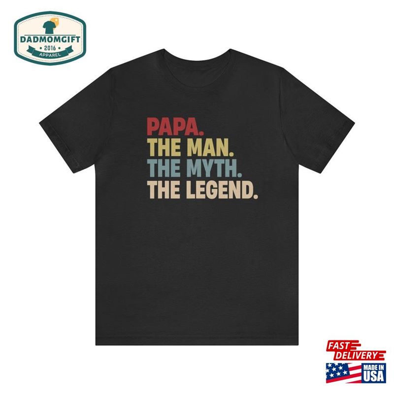 Papa Man Myth Legend Shirt Father’s Day T-Shirt Classic