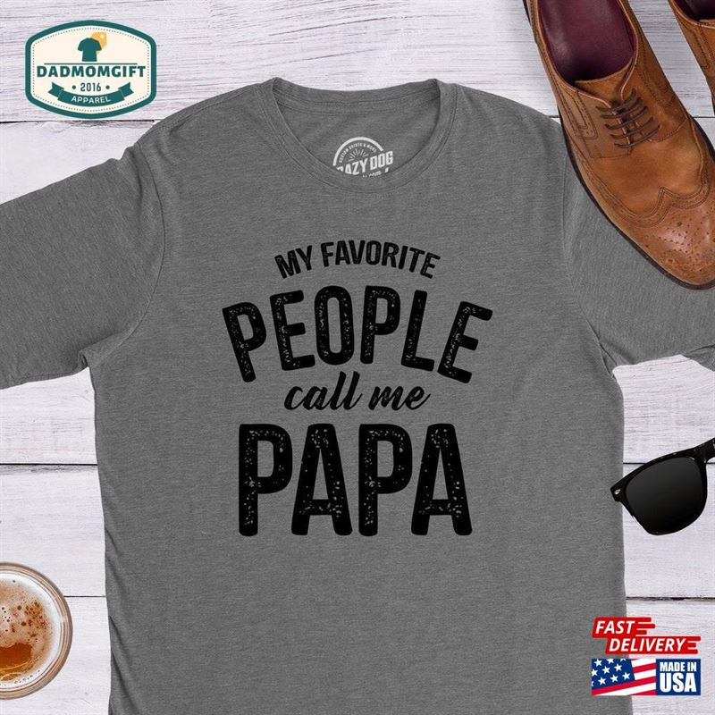 Papa Shirt Sayings Grandpa Funny T-Shirt Hoodie