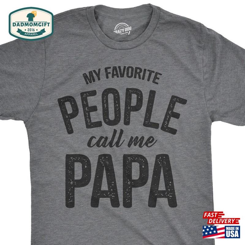 Papa Shirt Sayings Grandpa Funny T-Shirt Hoodie