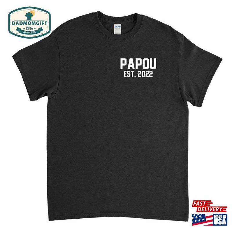 Papou 2022 Shirt Gift Hoodie Unisex