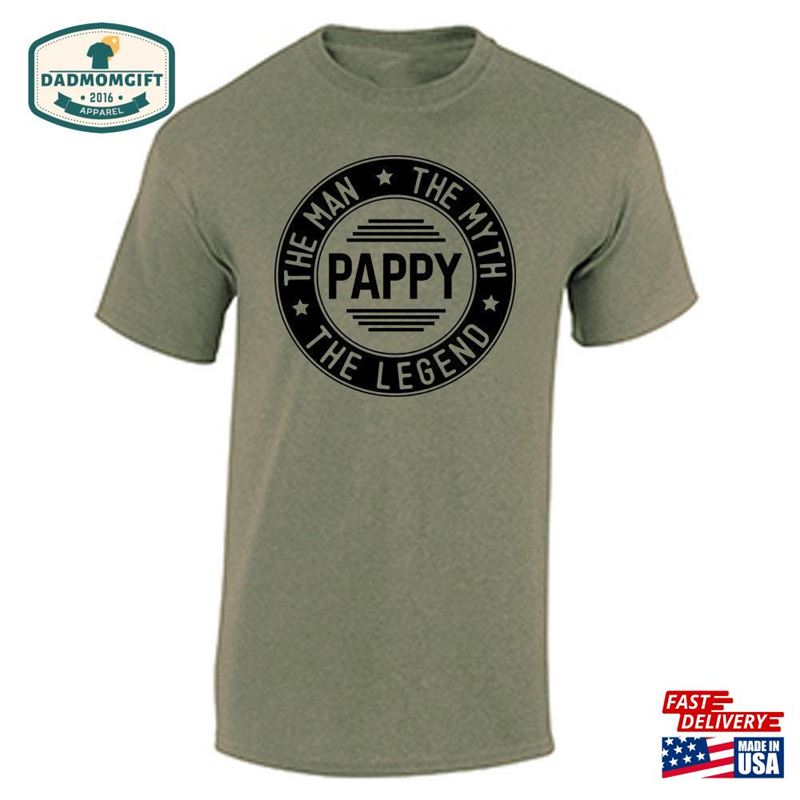 Pappy Shirt The Man Myth Legend Gift For Sweatshirt Unisex