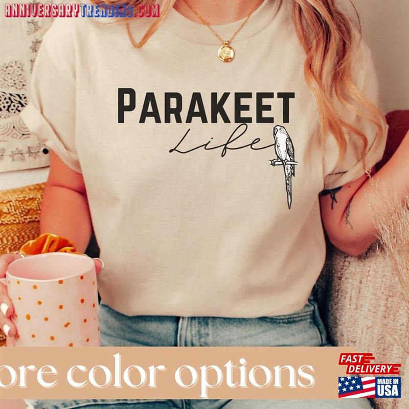 Parakeet Life Shirt For Fan Gift A Owner Lover Hoodie Unisex – Bipubunny Store