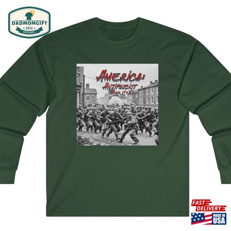 Patriots Quot America Antifascist Since 1945 Ultra Cotton Long Sleeve Tee Sweatshirt Hoodie