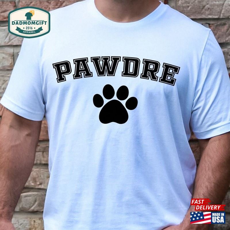 Pawdre Dog Dad Gift Hoodie T-Shirt