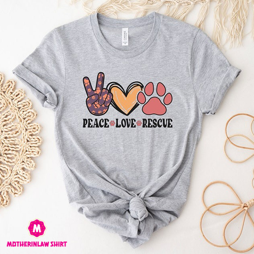 Peace Love Rescue Shirt, Rescue Dog Mom Shirt, Custom Dog Mom Shirt, Dog Parent Shirt, Dog Mom Gift, Cute Dog Mama Tee, Dog Owner Gift