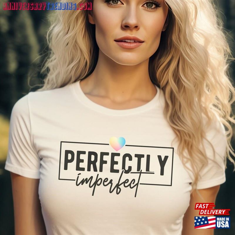 Perfectly Imperfect Graphic T-Shirt Motivational Faith Hoodie – Bipubunny Store