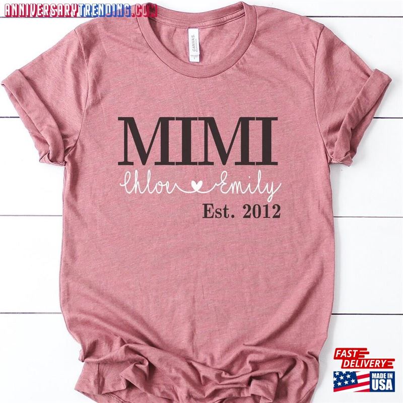 Personalized Custom Mimi Shirt Mom With Names Below And Est Year T-Shirt Classic Unisex -Bipubunny Store