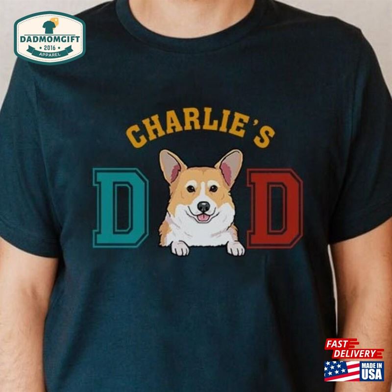 Personalized Dog Dad Shirt Custom With Name Pet T-Shirt Unisex