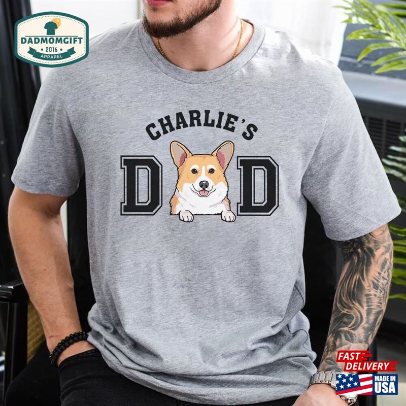 Personalized Dog Dad Shirt Custom With Name Pet T-Shirt Unisex