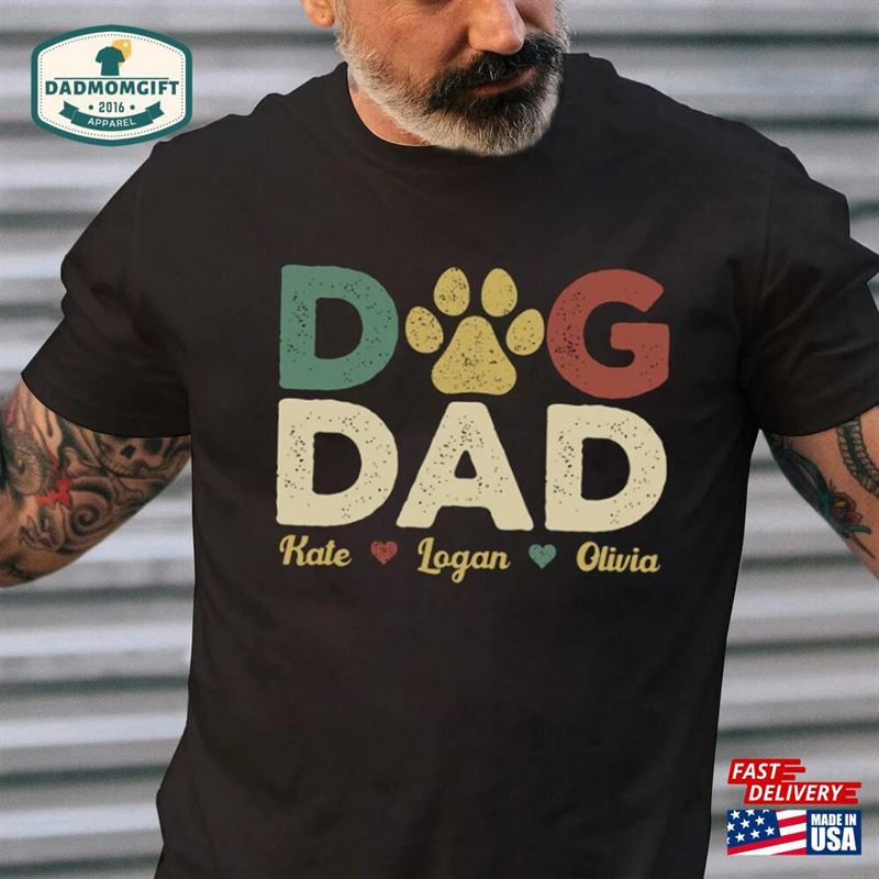 Personalized Dog Dad Shirt With Names Custom Gift Owner Tee Hoodie Sweatshirt