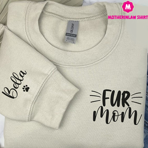 Personalized Fur Mom, Sweatshirt with Names, Custom Cat Mom Sweatshirt, Dog Mom Sweatshirt, Fur Mama, Gift for Cat Mom, Gift for Dog Mom