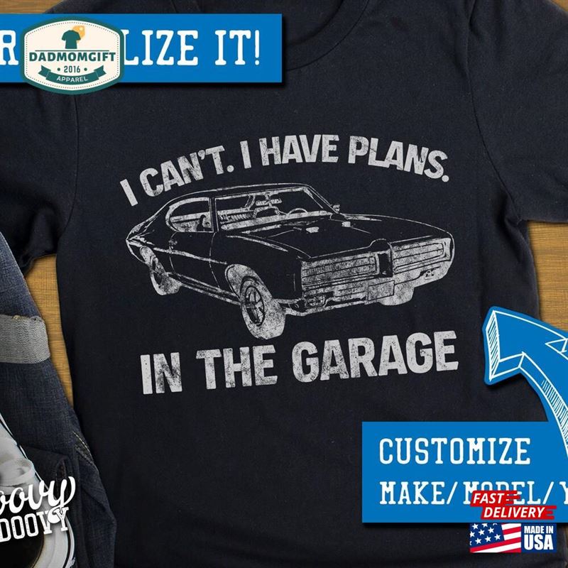 Personalized I Can’t Have Plans In The Garage American Muscle Car Classic Hoodie