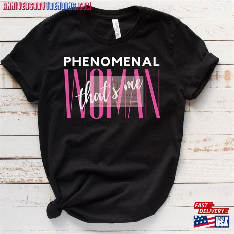 Phenomenal Woman That’s Me T-Shirt Sweatshirt Hoodie – Bipubunny Store