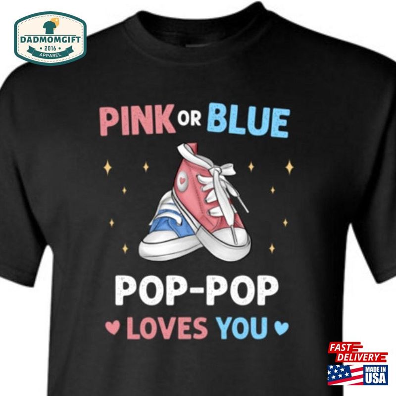 Pink Or Blue Pop Loves You Shirt For Men Christmas Birthday Father Day Baby Shower Grandpa Pregnancy Announcement Gender Reveal Party Sweatshirt Hoodie